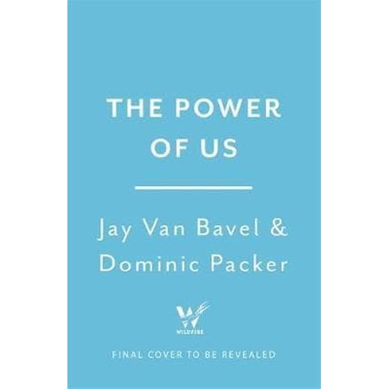 The Power of Us : Harnessing Our Shared Identities for Personal and Collective Success image 0