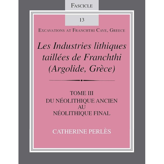 Les Industries Lithiques Taillées De Franchthi (Argolide, Grèce), Volume 3 image 0