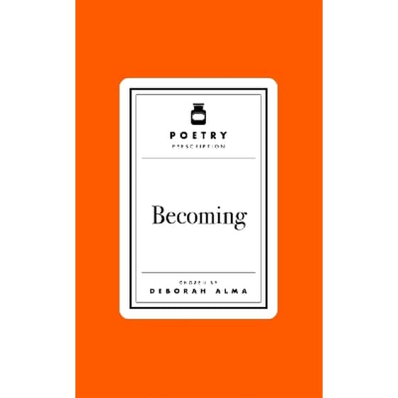 Poetry Prescription: Becoming image 0