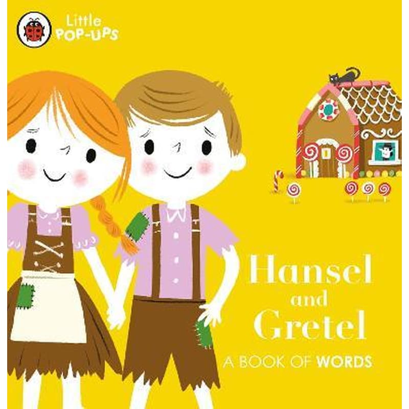 Little Pop-Ups: Hansel and Gretel