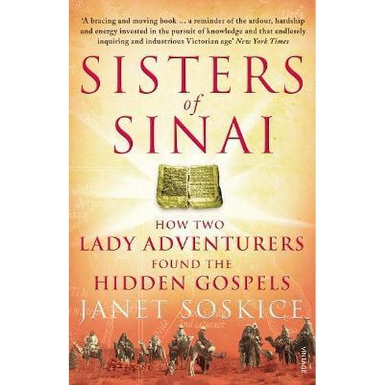 Sisters Of Sinai : How Two Lady Adventurers Found the Hidden Gospels image 0