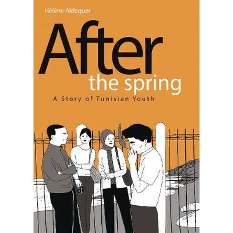 After the Spring- A Story of Tunisian Youth 1364318