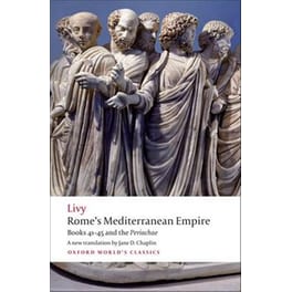 Rome's Mediterranean Empire Rome's Mediterranean Empire Bks. 41-45 and the Periochae