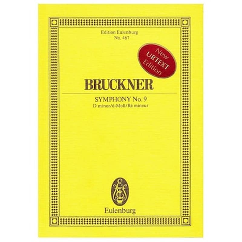 EDITIONS EULENBURG Bruckner - Symphony Nr.9 In D Minor [pocket Score]