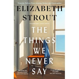 The Things We Never Say