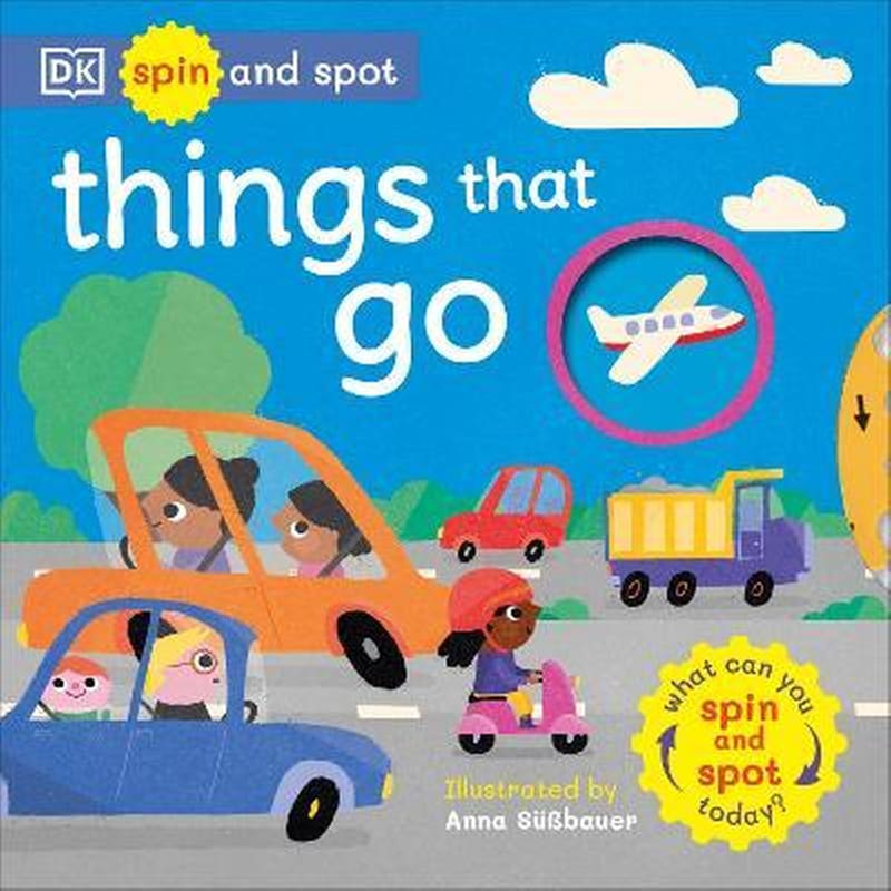 Spin and Spot: Things That Go : What Can You Spin And Spot Today?