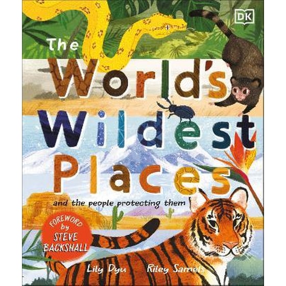 The World's Wildest Places : And the People Protecting Them image 0