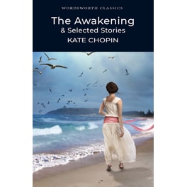 The Awakening and Selected Stories