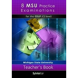 8 MSU Practice Examinations for the CELP C2 Level, Teacher's book