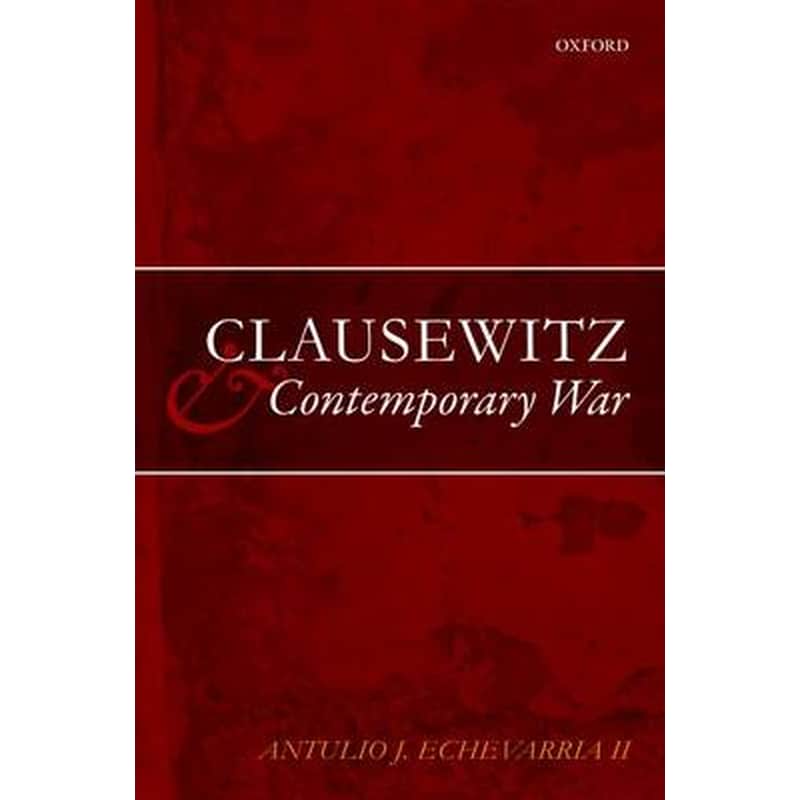 Clausewitz and Contemporary War 0945153