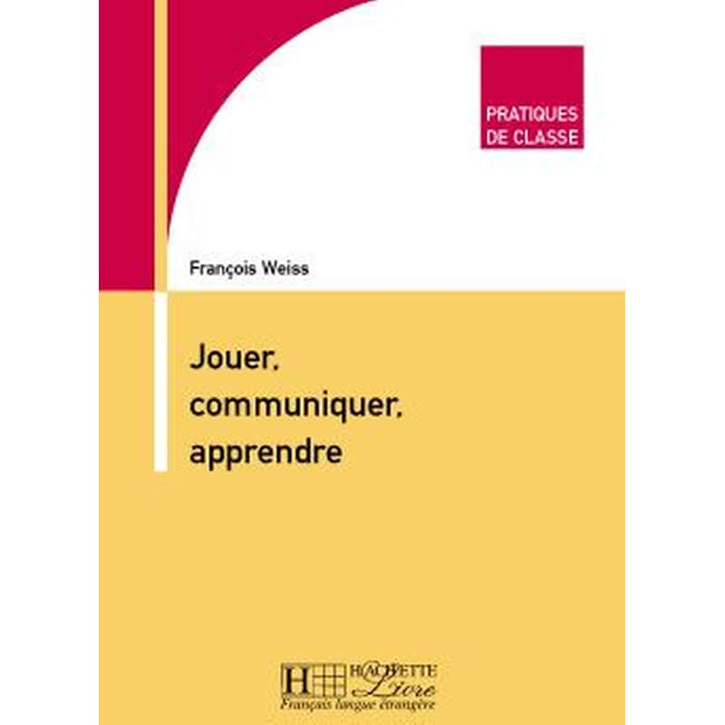 JOUER, COMMUNIQUER, APPRENDRE METHODE