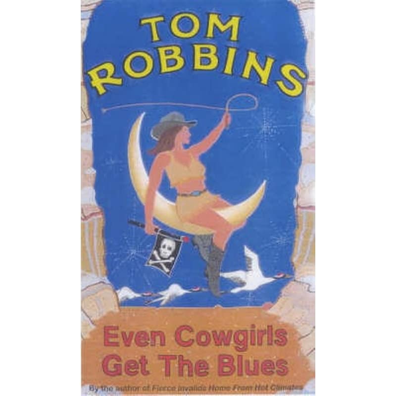 Even Cowgirls Get the Blues