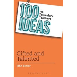 100 Ideas for Secondary Teachers: Gifted and Talented