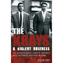 The Krays: A Violent Business