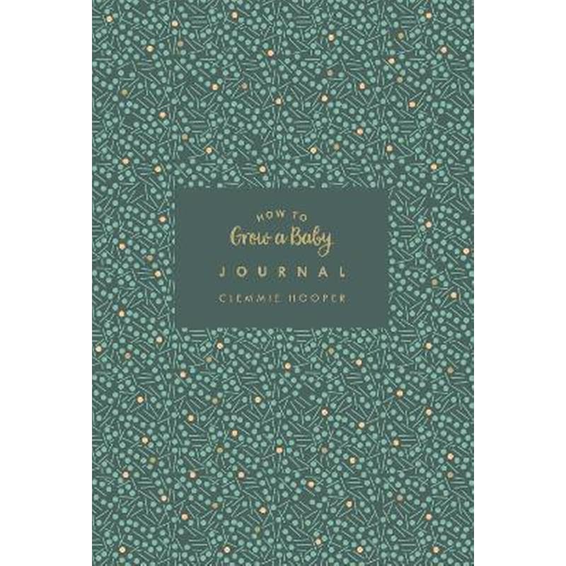 How to Grow a Baby Journal