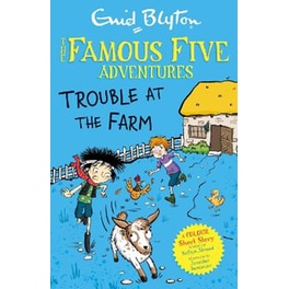Famous Five Colour Short Stories: Trouble at the Farm