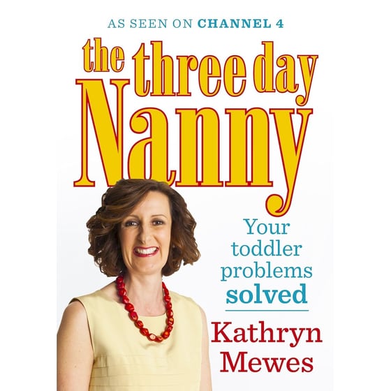The Three Day Nanny: Your Toddler Problems Solved image 0