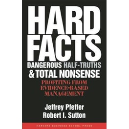 Hard Facts, Dangerous Half-Truths, and Total Nonsense