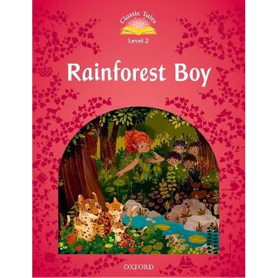 Classic Tales Second Edition: Level 2: Rainforest Boy image 0