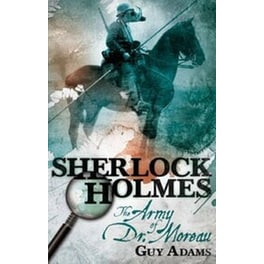 Sherlock Holmes, Army of Doctor Moreau