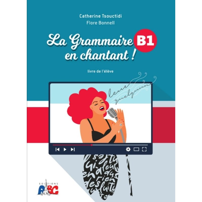 La Grammaire en chantant B1 Professeur
