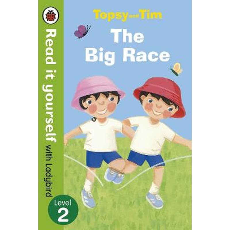 Topsy and Tim: The Big Race - Read it yourself with Ladybird