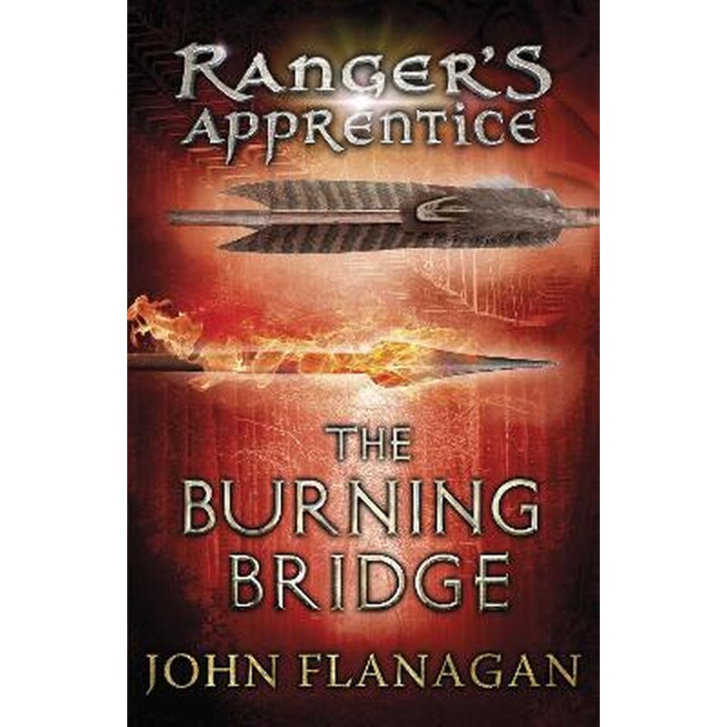 Burning Bridge (Rangers Apprentice Book 2)