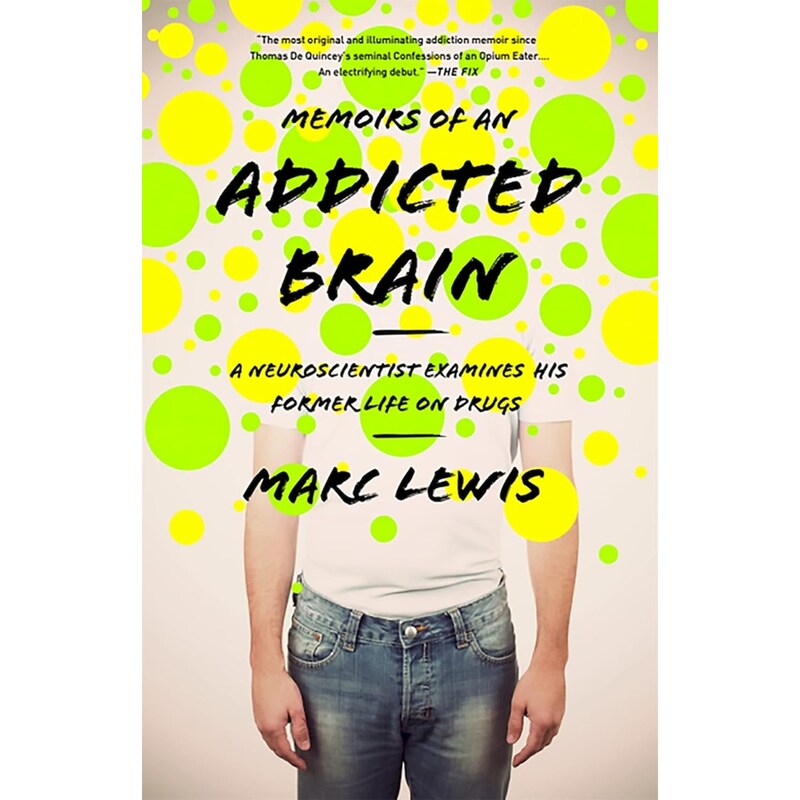 Memoirs of an Addicted Brain