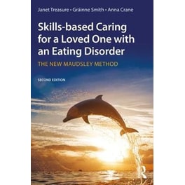 Skills-based Caring for a Loved One with an Eating Disorder