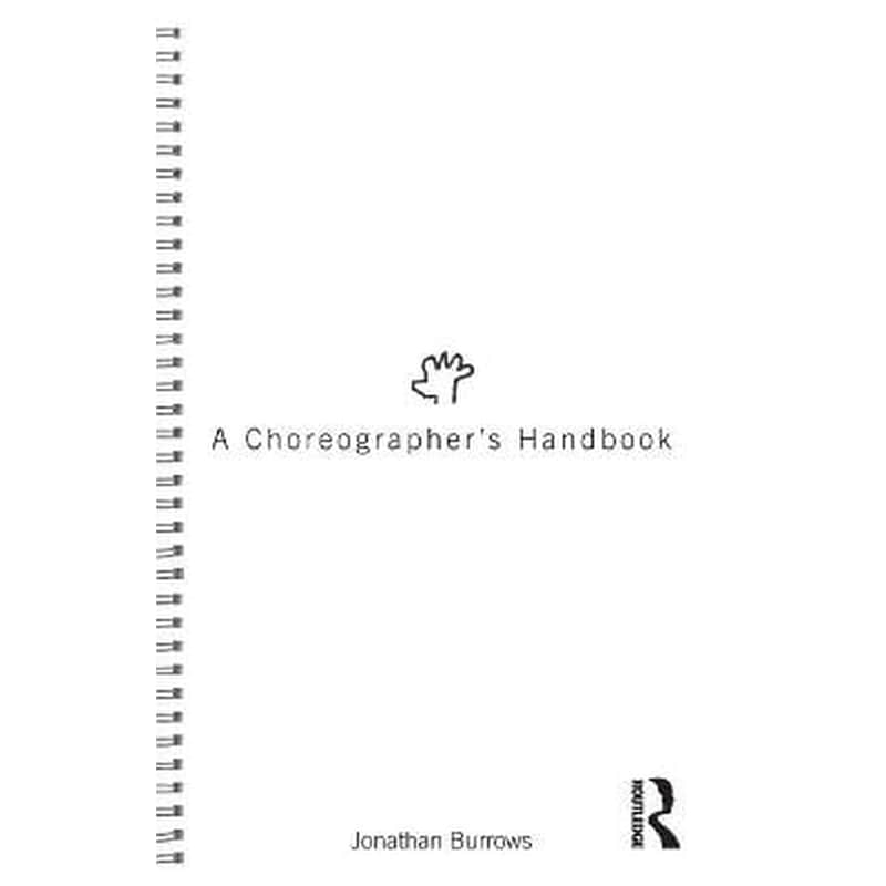 A Choreographers Handbook
