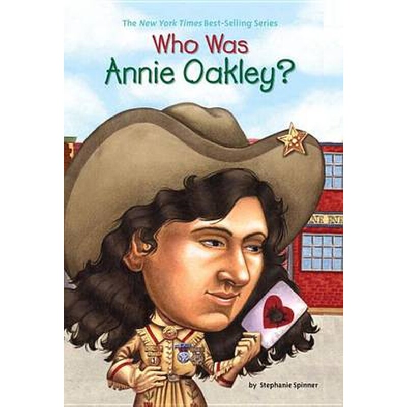 Who Was- Annie Oakley