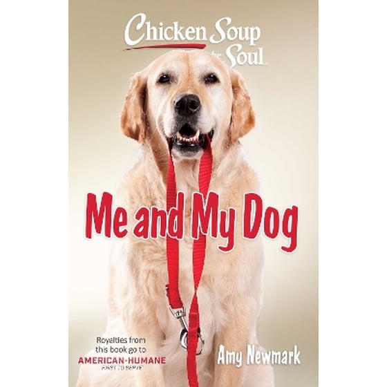 Chicken Soup for the Soul: Me and My Dog image 0