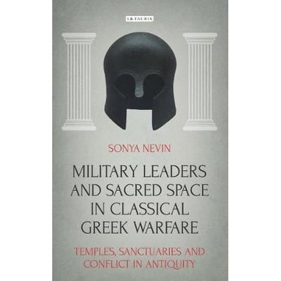 Military Leaders and Sacred Space in Classical Greek Warfare image 0