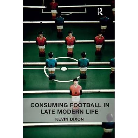 Consuming Football in Late Modern Life image 0