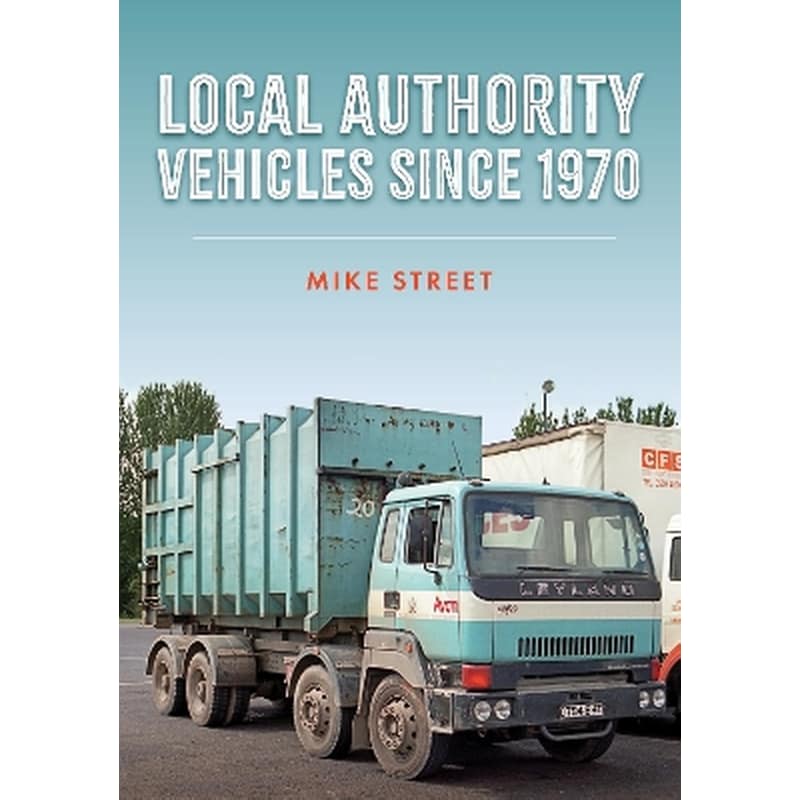 Local Authority Vehicles since 1970