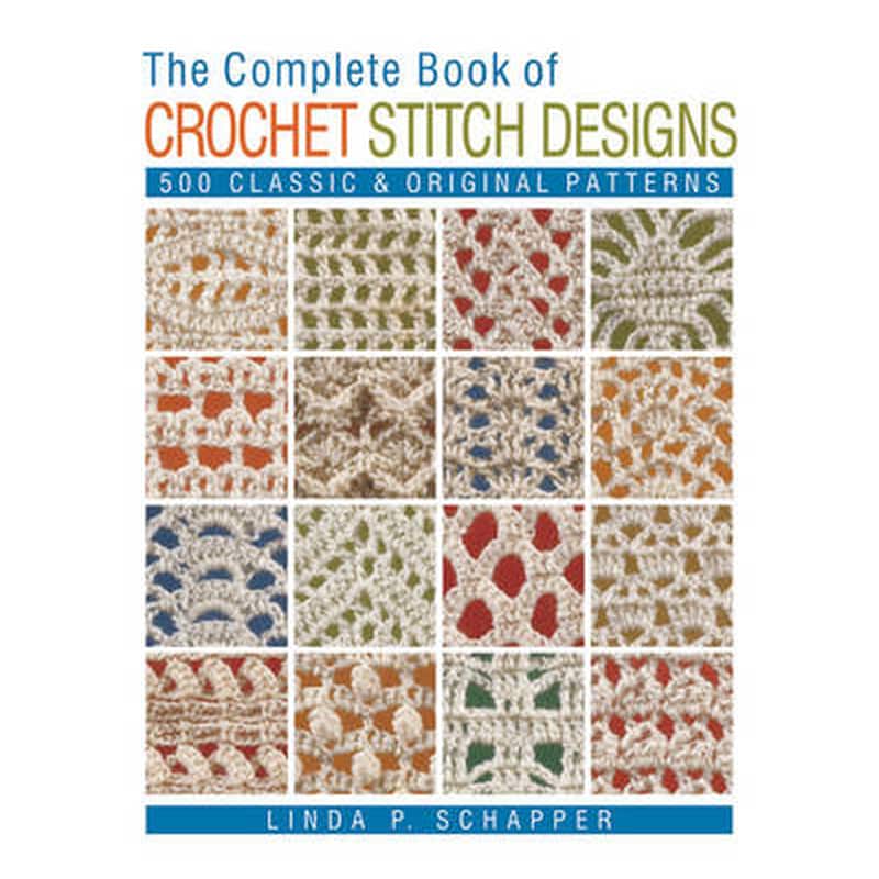 Complete Book of Crochet Stitch Designs