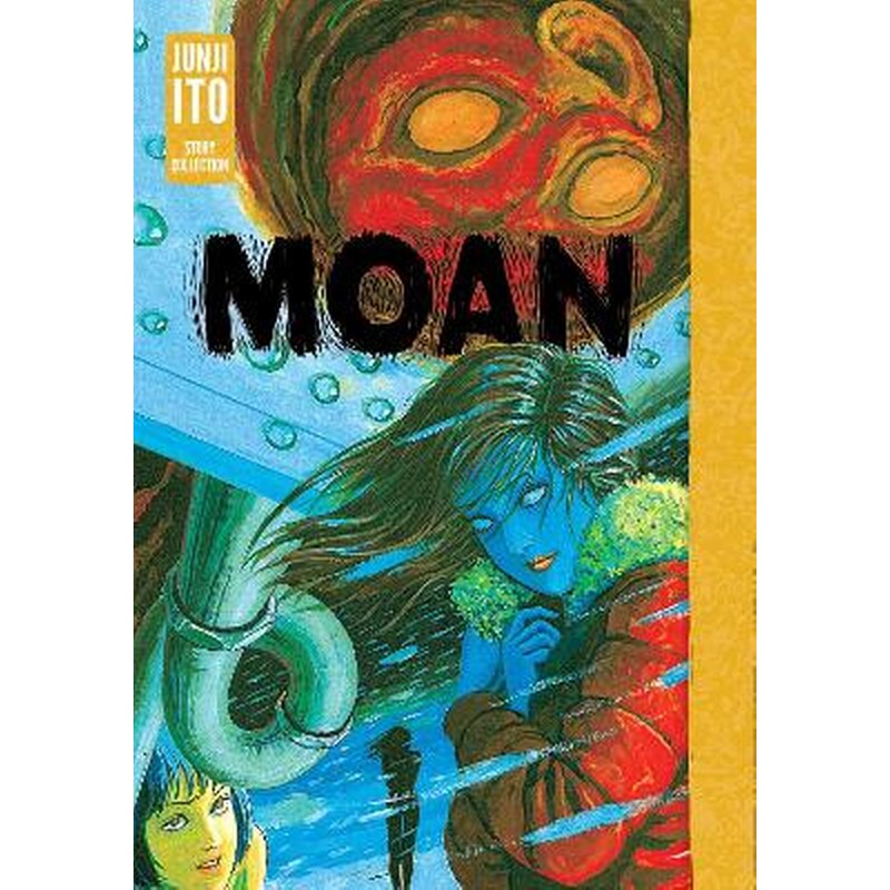 Moan: Junji Ito Story Collection