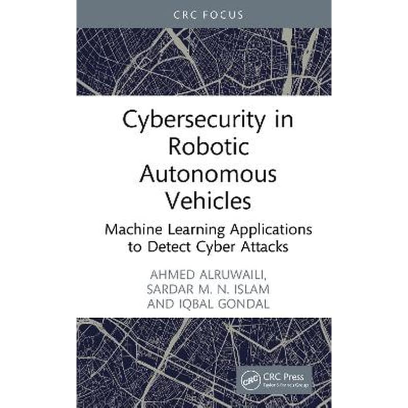 Cybersecurity in Robotic Autonomous Vehicles