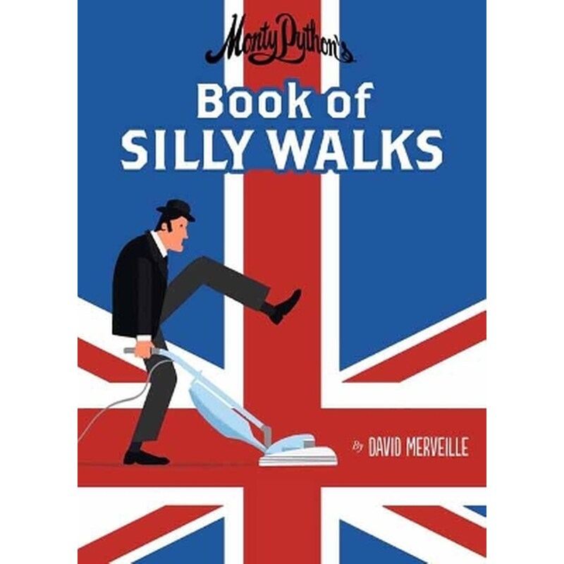 Monty Pythons Book of Silly Walks