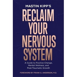 Reclaim Your Nervous System