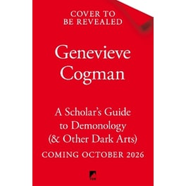 A Scholar's Guide to Demonology & Other Dark Arts