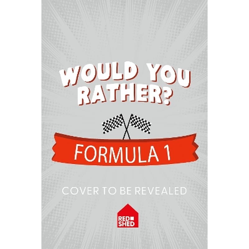 Would You Rather Formula 1