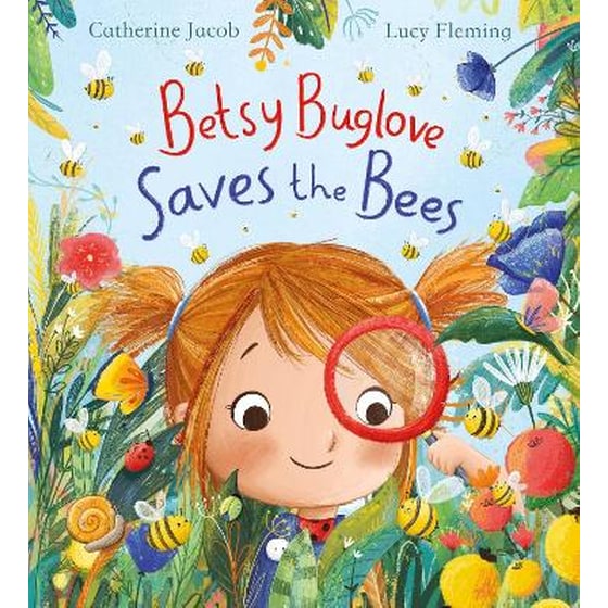 Betsy Buglove Saves the Bees (PB) image 0