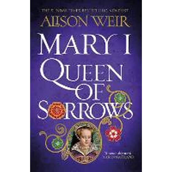 Mary I: Queen of Sorrows image 0