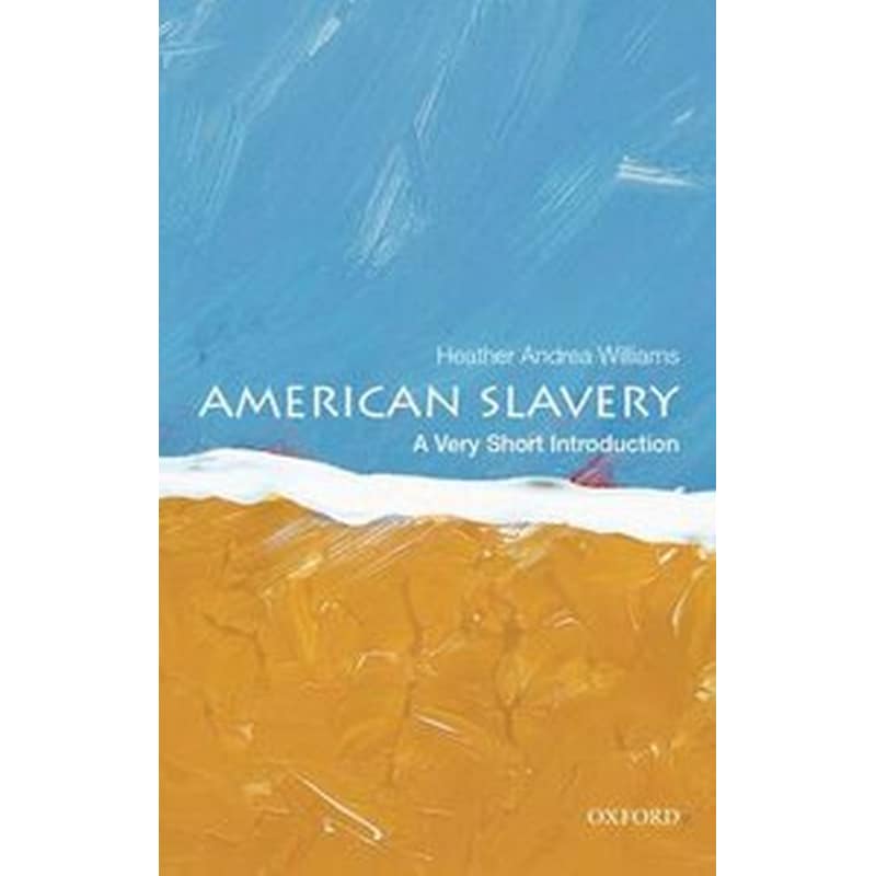 American Slavery- A Very Short Introduction
