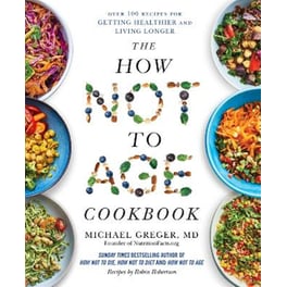 The How Not to Age Cookbook