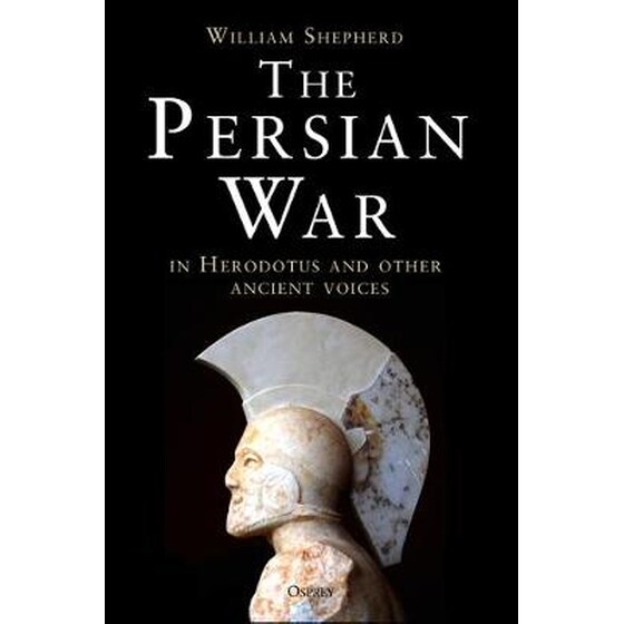 Persian War in Herodotus and Other Ancient Voices image 0