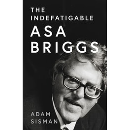 The Indefatigable Asa Briggs