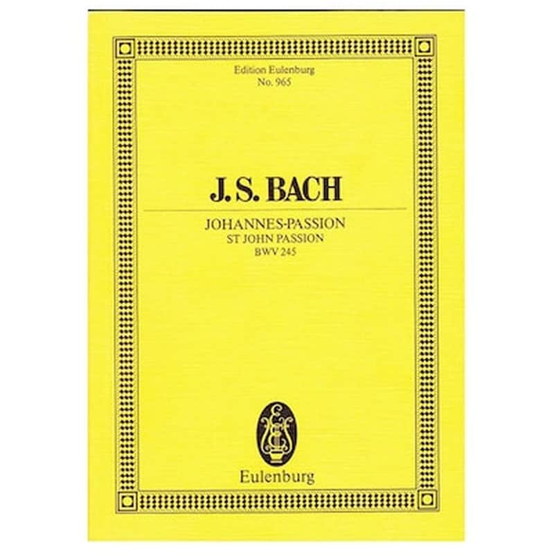 EDITIONS EULENBURG Βιβλίο Για Σύνολα Editions Eulenburg Bach - St. John Passion Bwv245 [pocket Score]