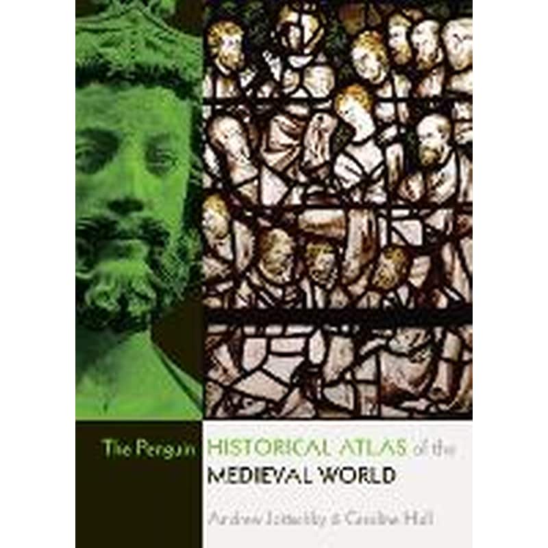 Penguin Historical Atlas of the Medieval World